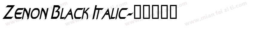 Zenon Black Italic字体转换